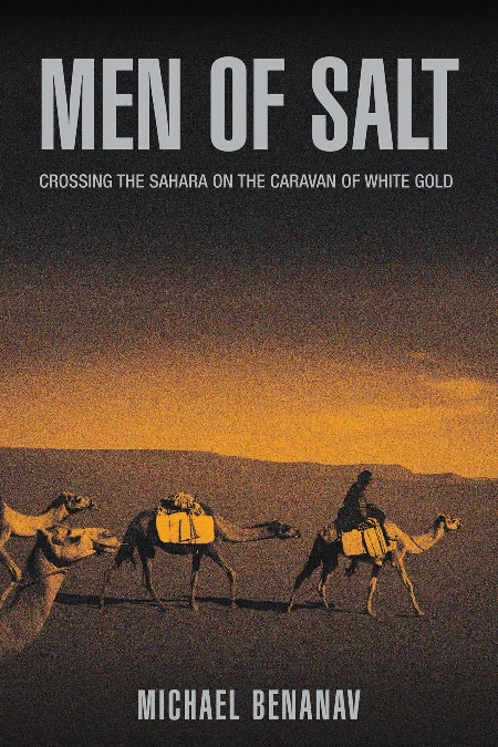 Book Reco:  Men of Salt – Crossing the Sahara on the Caravan of White Gold